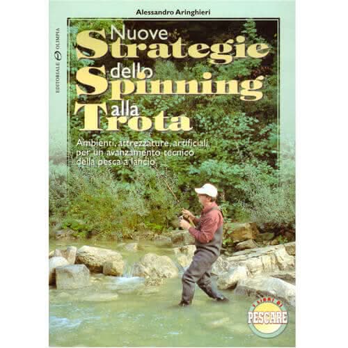 Nuove Strategie dello Spinning alla Trota - Go - Fish