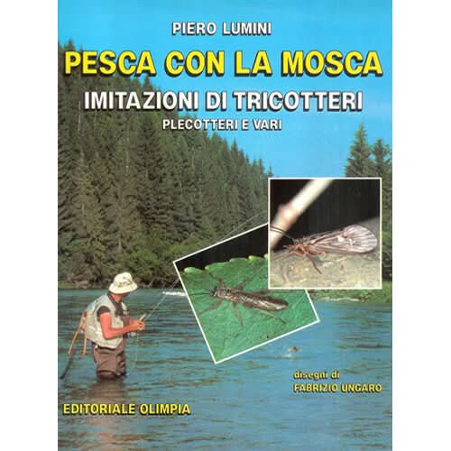 Pesca con la mosca imitazioni di tricotteri, plecotteri e vari - Go - Fish